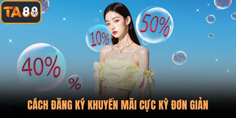 Cách đăng ký khuyến mãi cực kỳ đơn giản