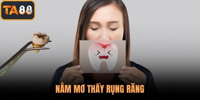 Nằm Mơ Thấy Rụng Răng: Giải Mã Giấc Mộng Xổ Số Chuẩn Xác Cùng TA88